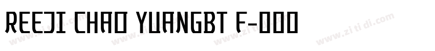 REEJI CHAO YUANGBT F字体转换